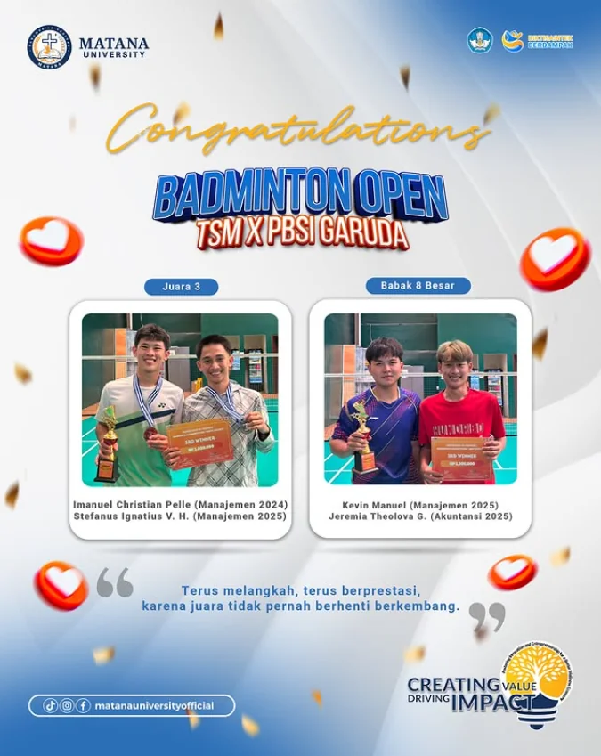 Mahasiswa Matana University Torehkan Prestasi di Ajang Badminton Open TSM x PBSI Garuda
